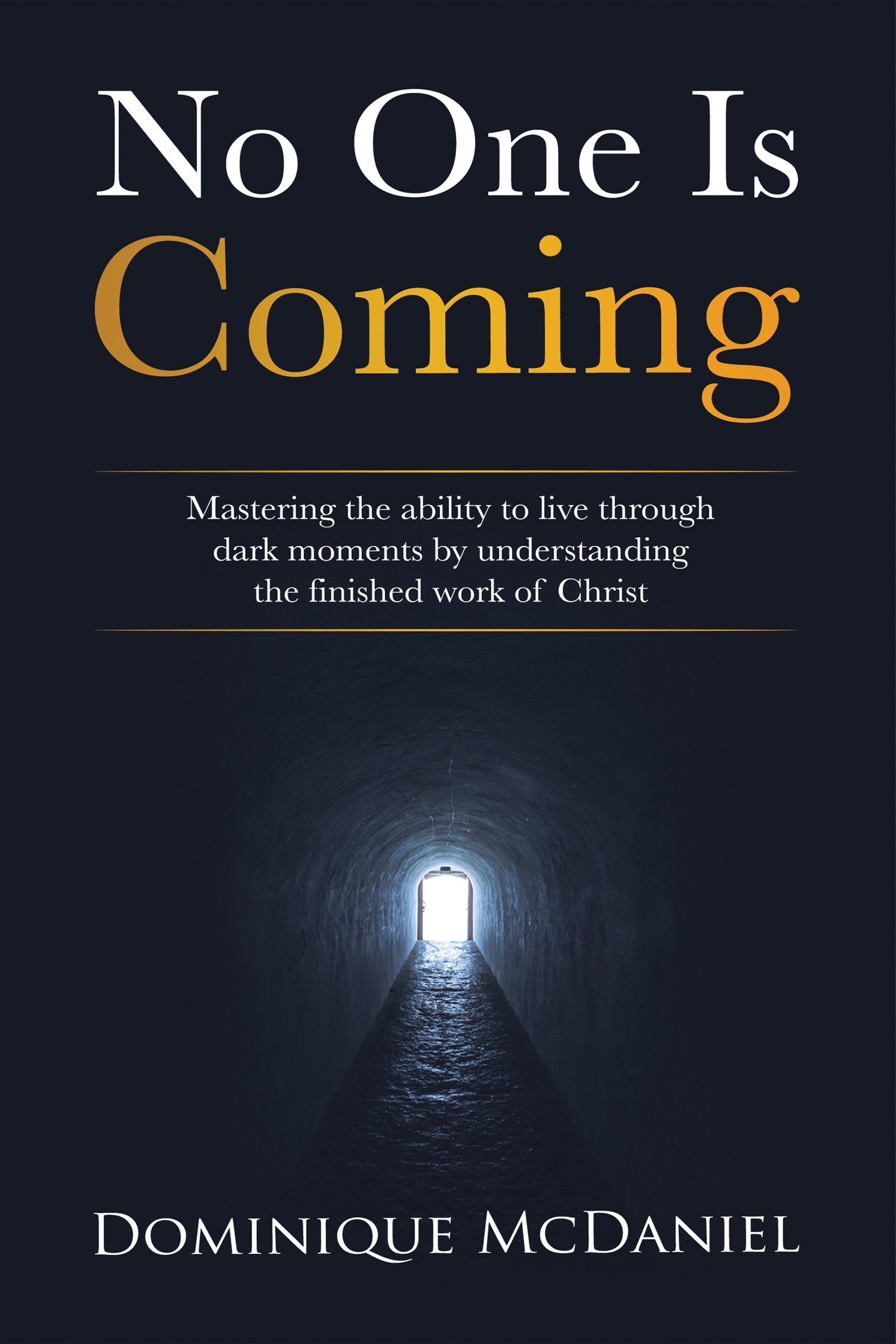 No One is Coming by Dominique McDaniel book cover